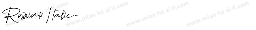 Rushink Italic字体转换